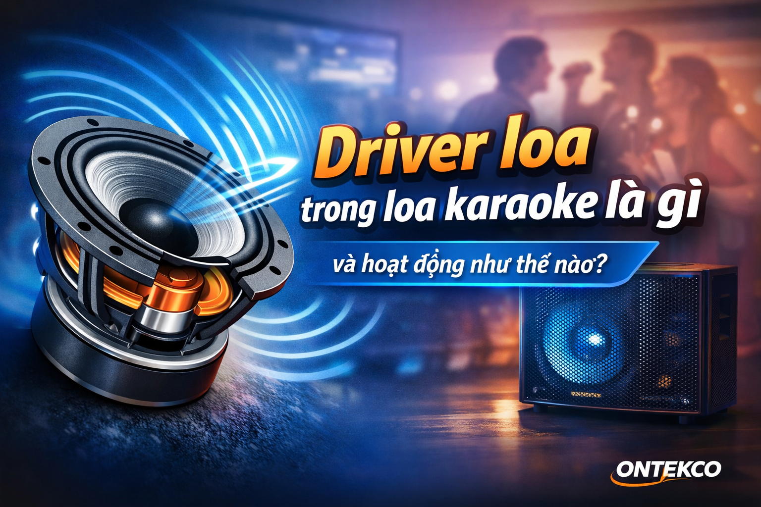 Driver loa là gì và hoạt động như thế nào? 1 driver loa là gì